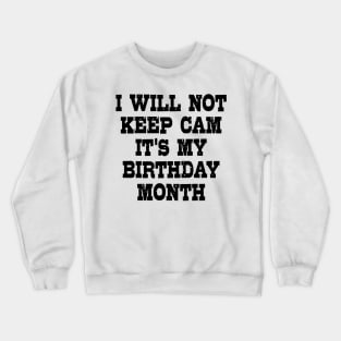 November Birthday Quote Crewneck Sweatshirt